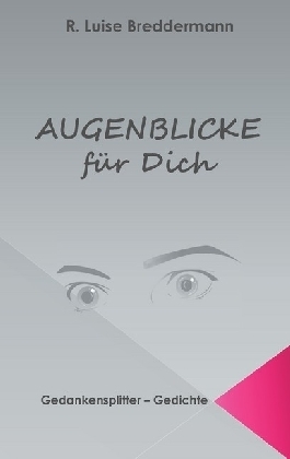 Augenblicke für Dich