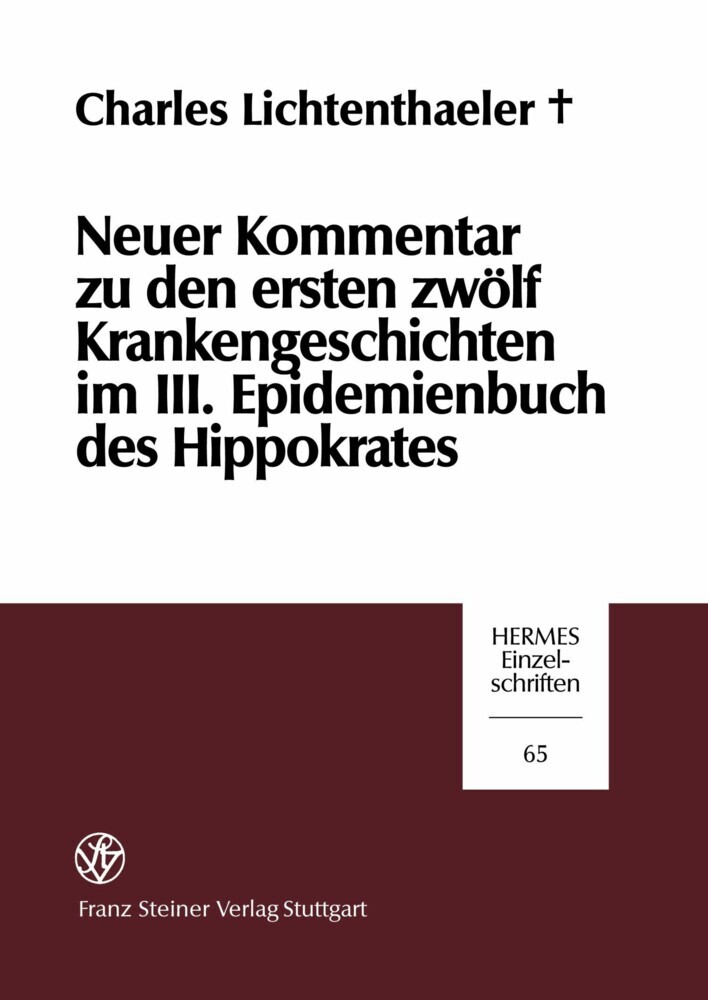 Neuer Kommentar zu den ersten zwölf Krankengeschichten im III. Epidemienbuch des Hippokrates main product photo