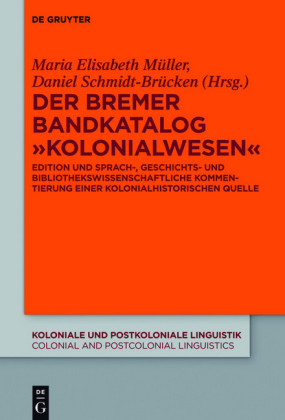 Der Bremer Bandkatalog 'Kolonialwesen'
