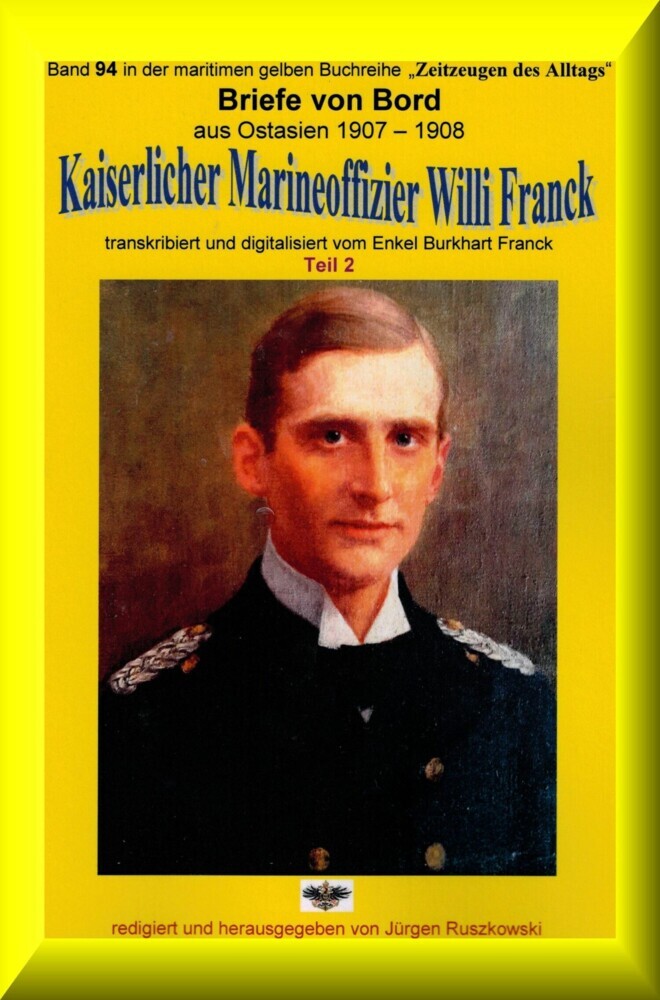 Briefe von Bord - 1907-08 - Kaiserlicher Marineoffizier Willi Franck main product photo