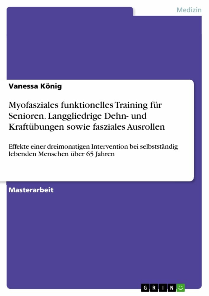 Myofasziales funktionelles Training für Senioren. Langgliedrige Dehn- und Kraftübungen sowie fasziales Ausrollen main product photo