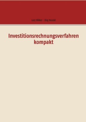 Investitionsrechnungsverfahren kompakt