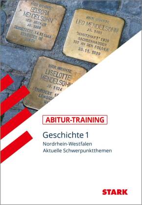 STARK Geschichte 1 - Abitur-Training NRW. Bd.1