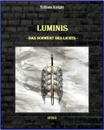 Luminis-Das Schwert des Lichts