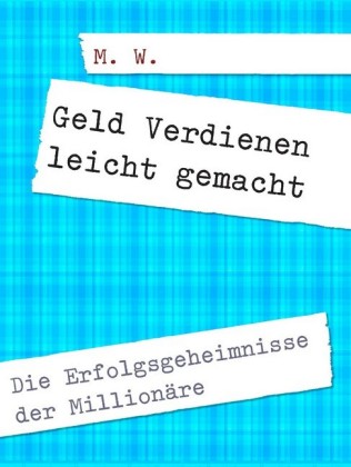Geld Verdienen leicht gemacht