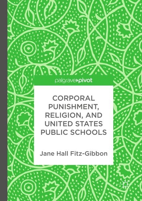 Corporal Punishment, Religion, and United States Public Schools main product photo