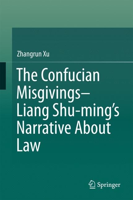 The Confucian Misgivings--Liang Shu-ming's Narrative About Law main product photo