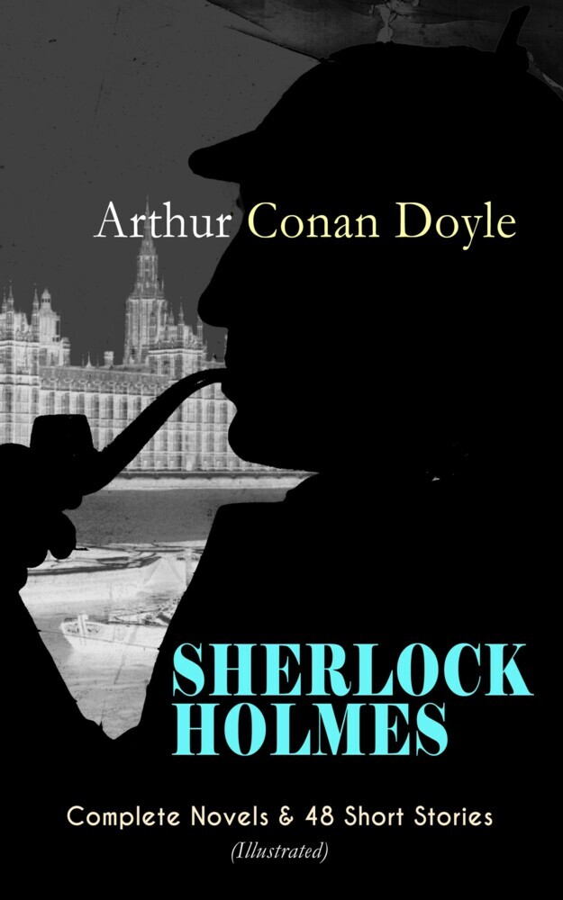 SHERLOCK HOLMES: Complete Novels & 48 Short Stories (Illustrated) main product photo