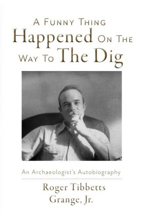 A Funny Thing Happened On the Way to the Dig