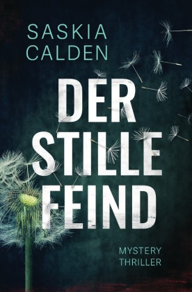 Der stille Feind