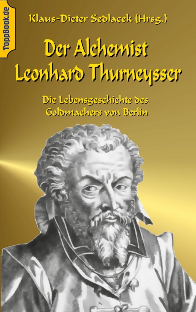 Der Alchemist Leonhard Thurneysser main product photo