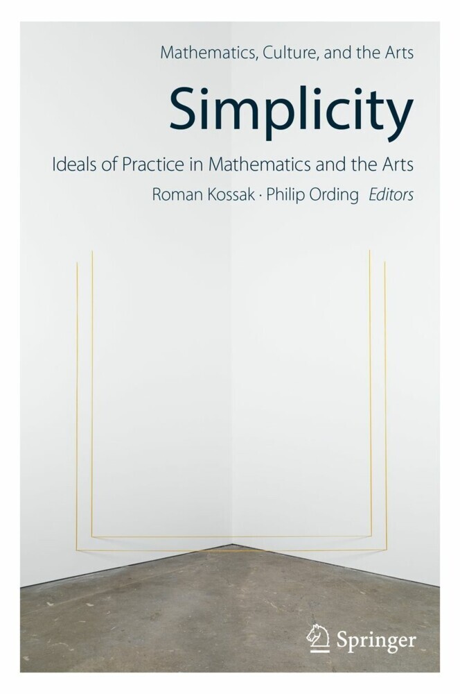 Simplicity: Ideals of Practice in Mathematics and the Arts main product photo