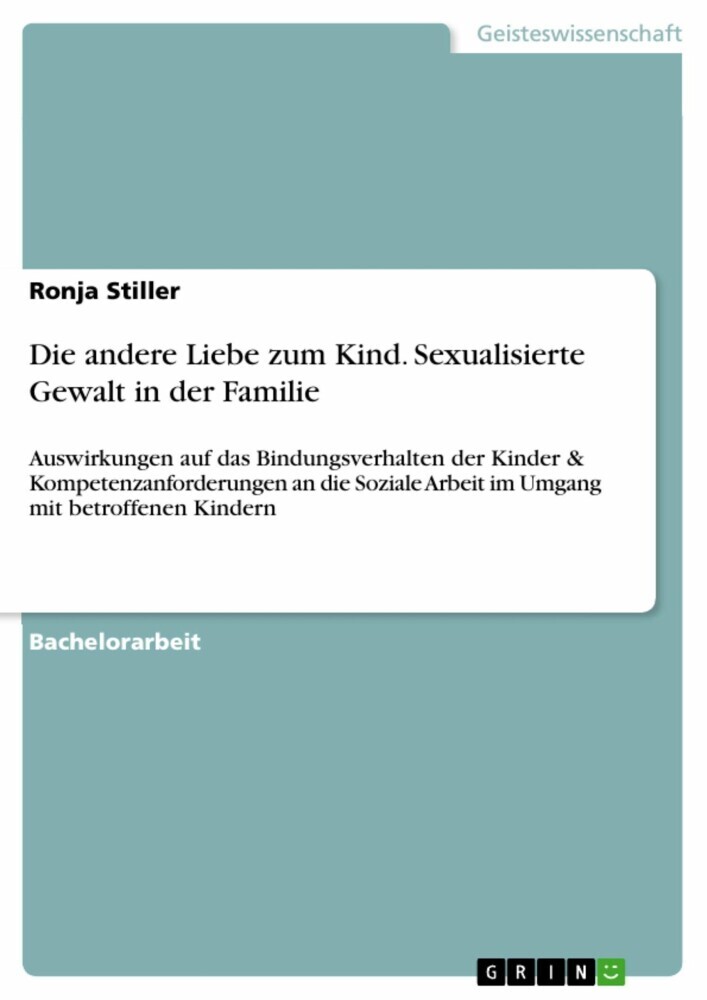 Die andere Liebe zum Kind. Sexualisierte Gewalt in der Familie main product photo