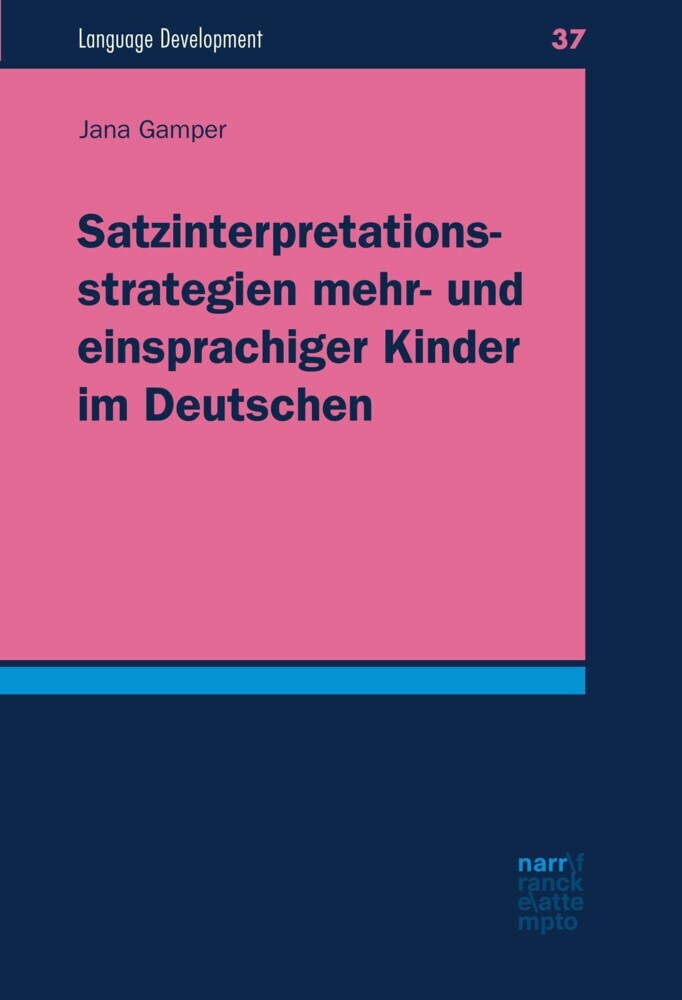 Satzinterpretationsstrategien mehr- und einsprachiger Kinder im Deutschen main product photo