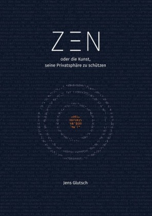 Zen oder die Kunst, seine Privatsphäre zu schützen