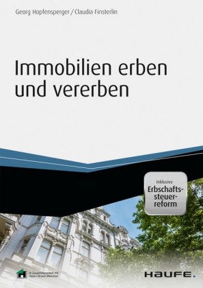 Immobilien erben und vererben - inkl. Arbeitshilfen online