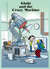 Globi and the Crazy Machine