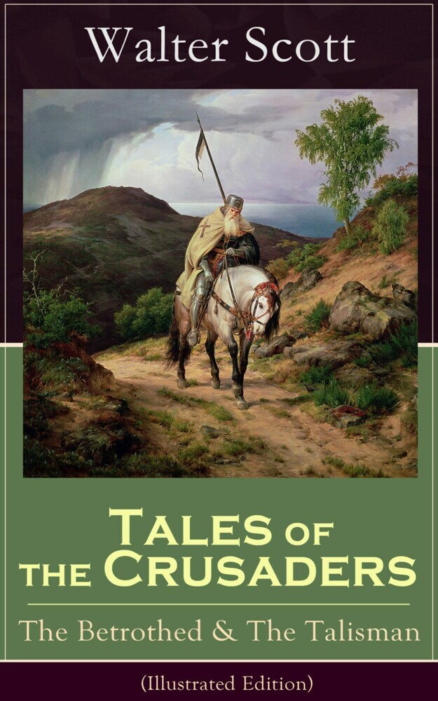 Tales of the Crusaders: The Betrothed & The Talisman (Illustrated Edition) main product photo