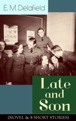Late and Soon (NOVEL & 8 SHORT STORIES)