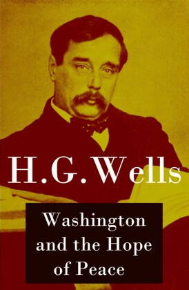 Washington and the Hope of Peace (Unabridged, aka 'Washington and the Riddle of Peace')