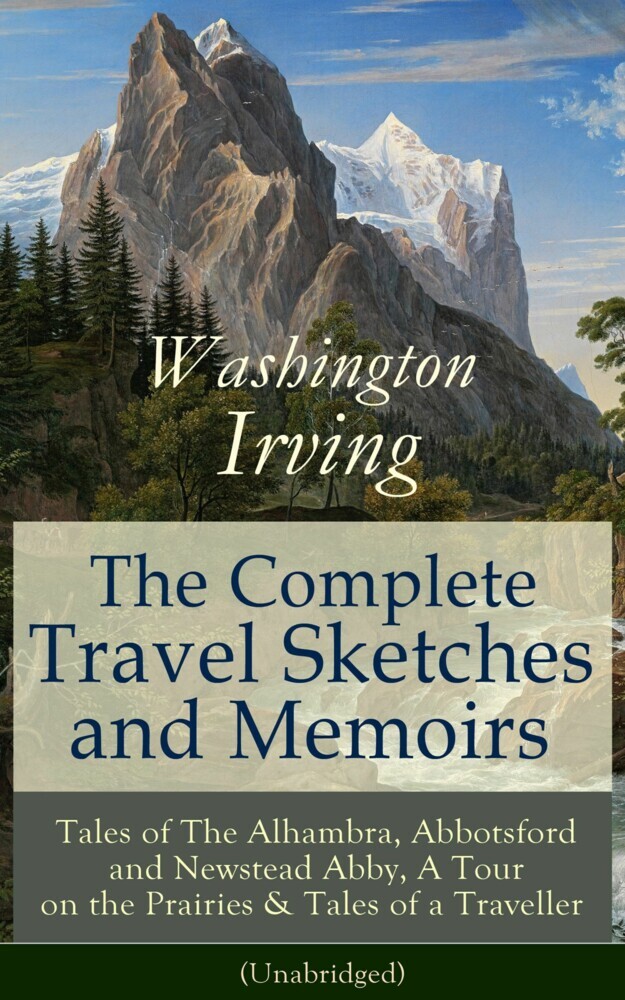 The Complete Travel Sketches and Memoirs of Washington Irving main product photo