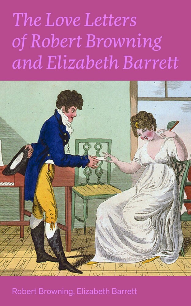 The Love Letters of Robert Browning and Elizabeth Barrett Barrett main product photo