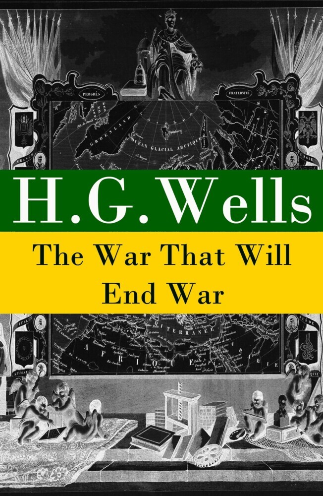 The War That Will End War (The original unabridged edition) main product photo
