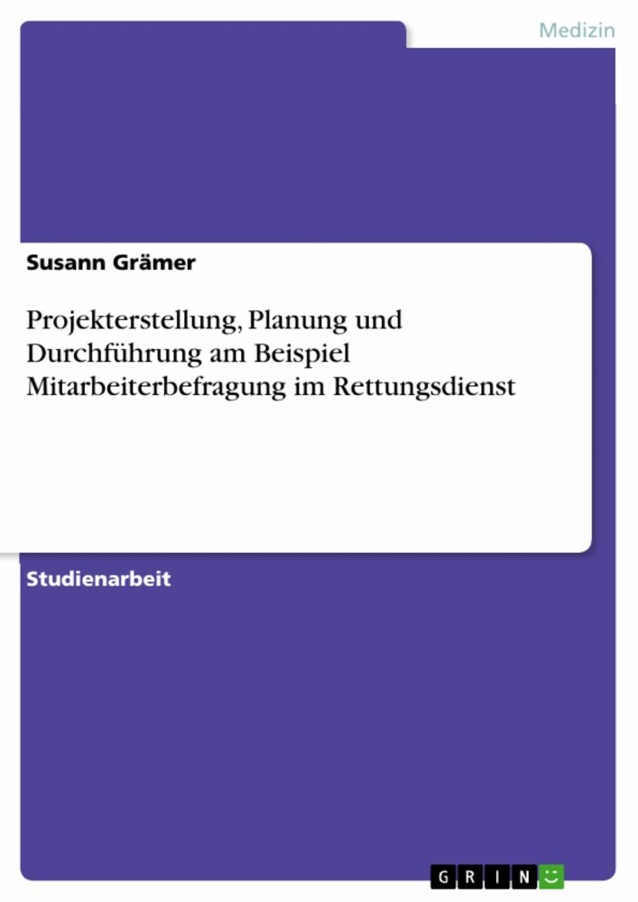 Projekterstellung, Planung und Durchführung am Beispiel Mitarbeiterbefragung im Rettungsdienst main product photo