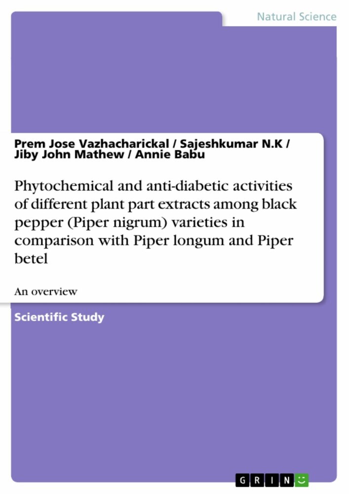 Phytochemical and anti-diabetic activities of different plant part extracts among black pepper (Piper nigrum) varieties in comparison with Piper longum and Piper betel main product photo