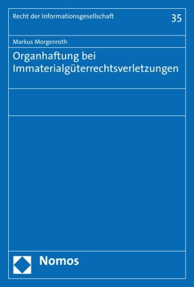 Organhaftung bei Immaterialgüterrechtsverletzungen