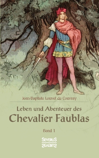 Leben und Abenteuer des Chevalier Faublas. Bd.1 main product photo