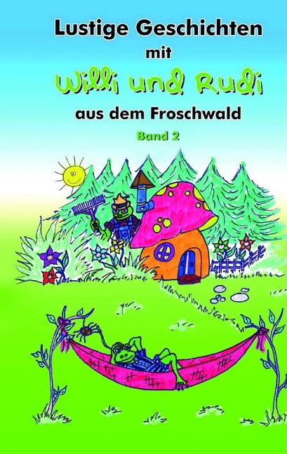 Lustige Geschichten mit Willi und Rudi aus dem Froschwald main product photo