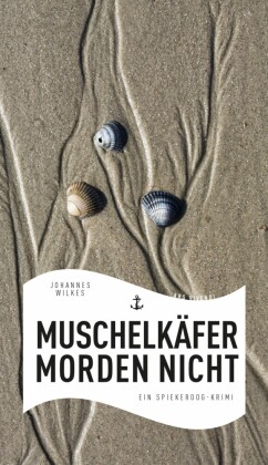 Muschelkäfer morden nicht