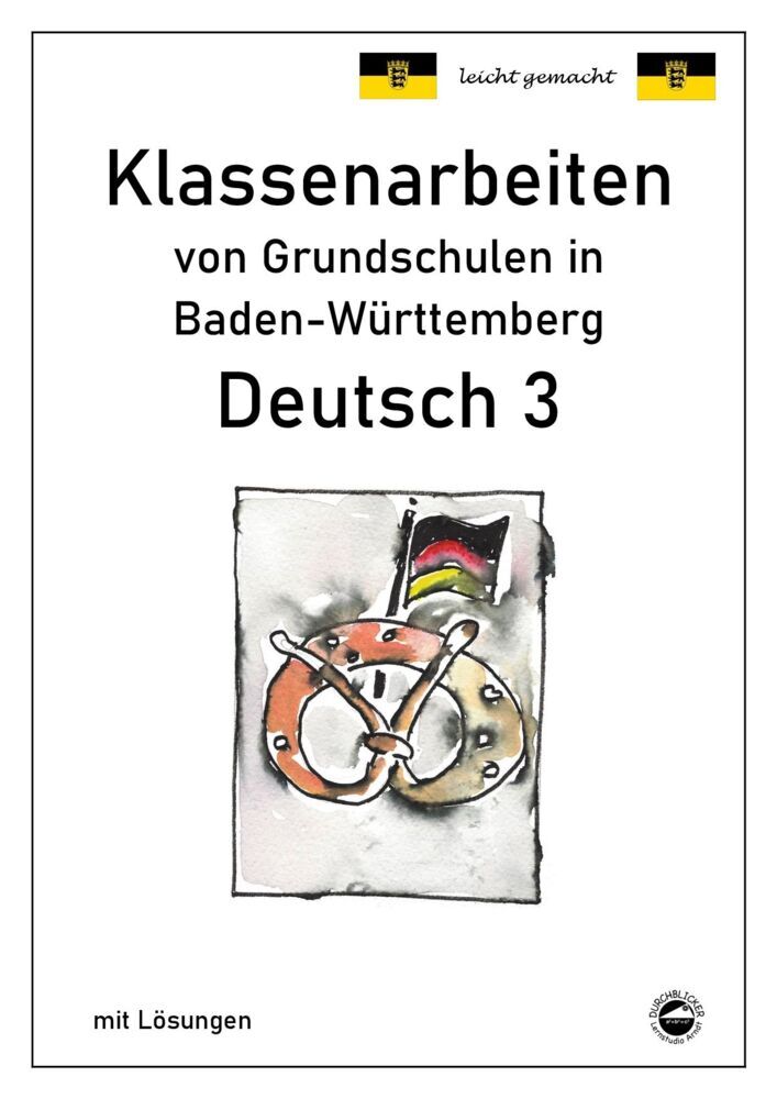 Klassenarbeiten von Grundschulen in Baden-Württemberg - Deutsch 3 mit ausführlichen Lösungen nach Bildungsplan 2016 main product photo