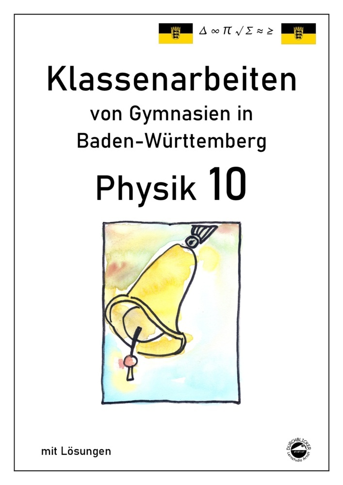 Physik 10, Klassenarbeiten von Gymnasien in Baden-Württemberg mit ausführlichen Lösungen main product photo