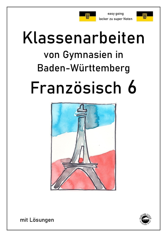 Französisch 6 (nach Découvertes 1) Klassenarbeiten von Gymnasien in Baden-Württemberg mit Lösungen main product photo