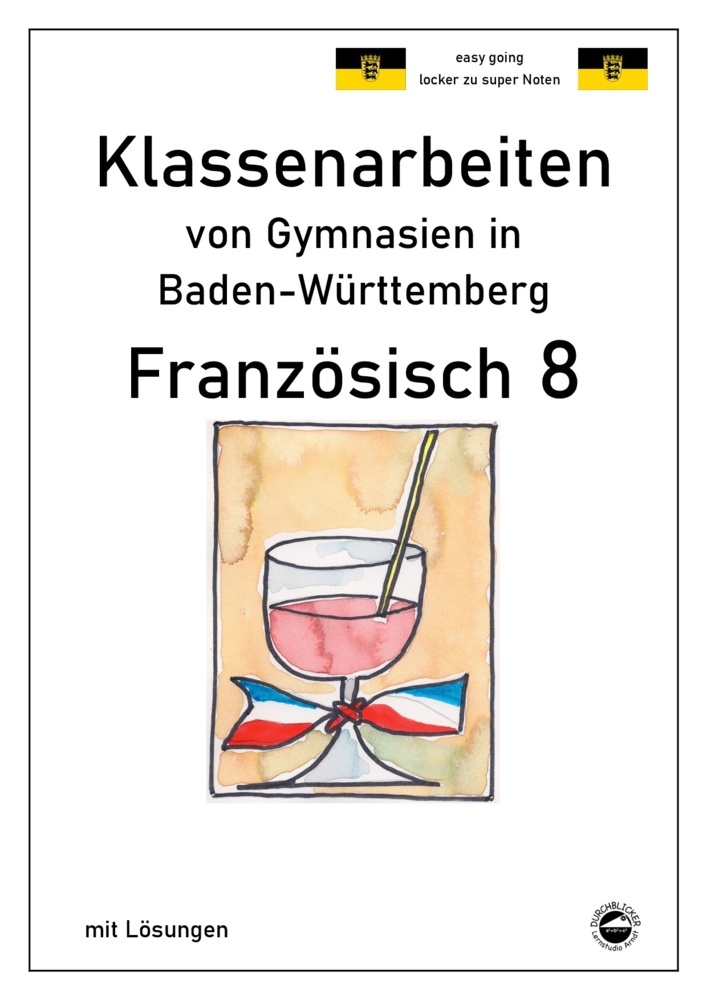 Französisch 8 (nach À plus! 3) Klassenarbeiten von Gymnasien in Baden-Württemberg main product photo