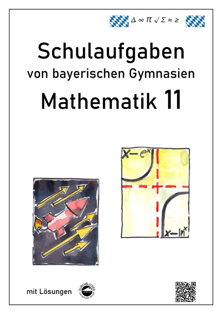 Mathematik 11, Schulaufgaben von bayerischen Gymnasien mit Lösungen main product photo