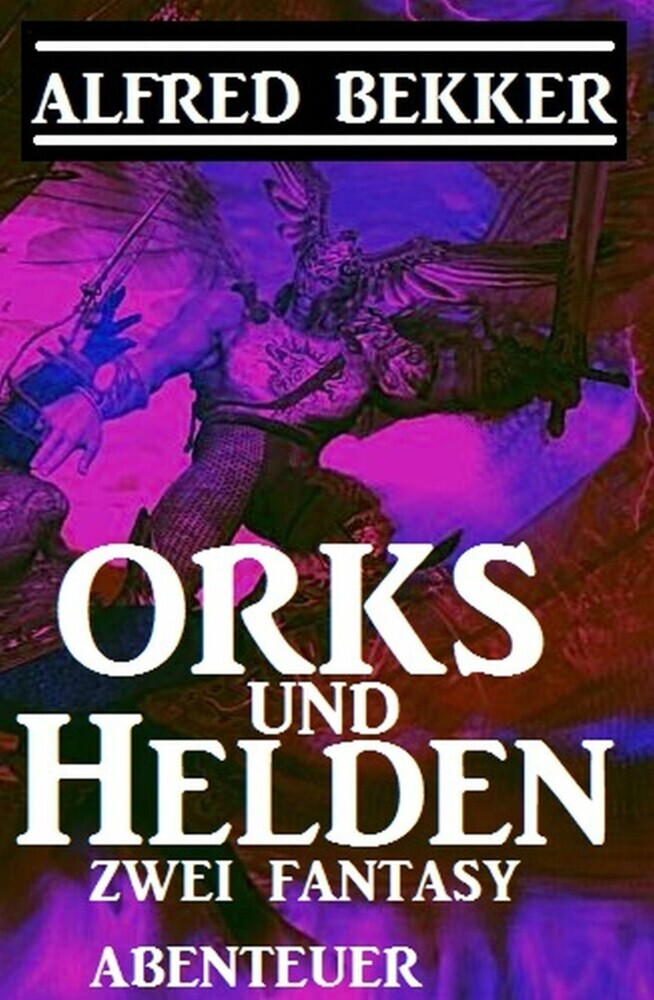 Orks und Helden: Zwei Fantasy Abenteuer main product photo