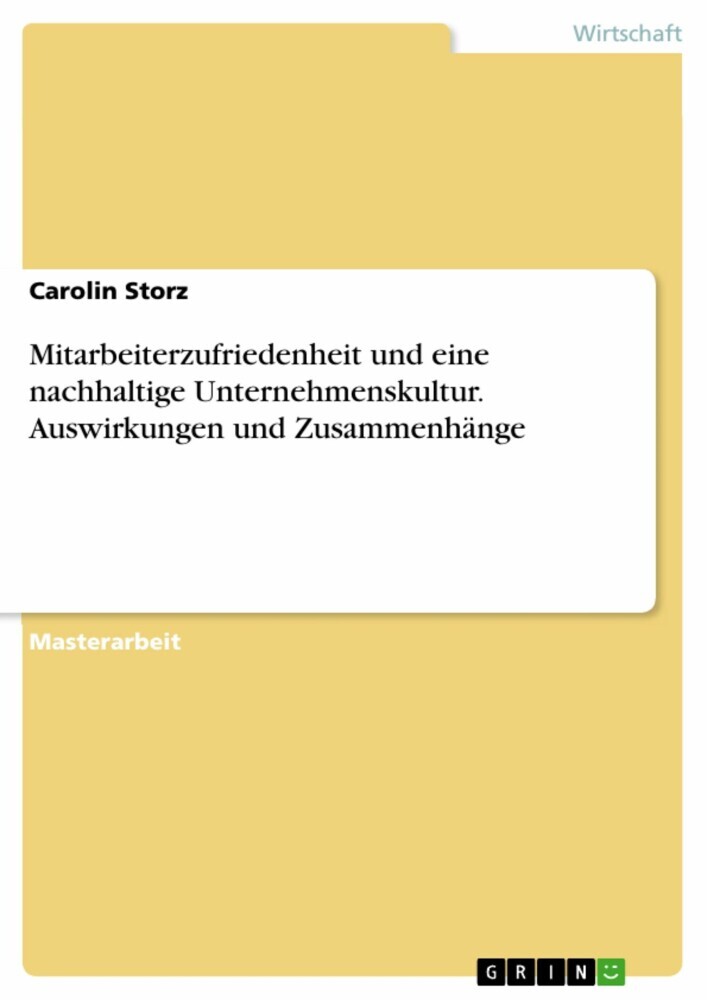 Mitarbeiterzufriedenheit und eine nachhaltige Unternehmenskultur. Auswirkungen und Zusammenhänge main product photo