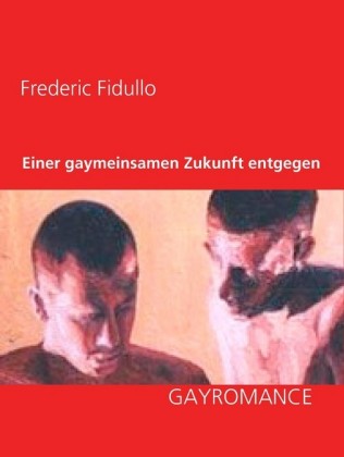 Einer gaymeinsamen Zukunft entgegen