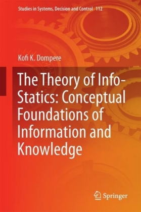 The Theory of Info-Statics: Conceptual Foundations of Information and Knowledge