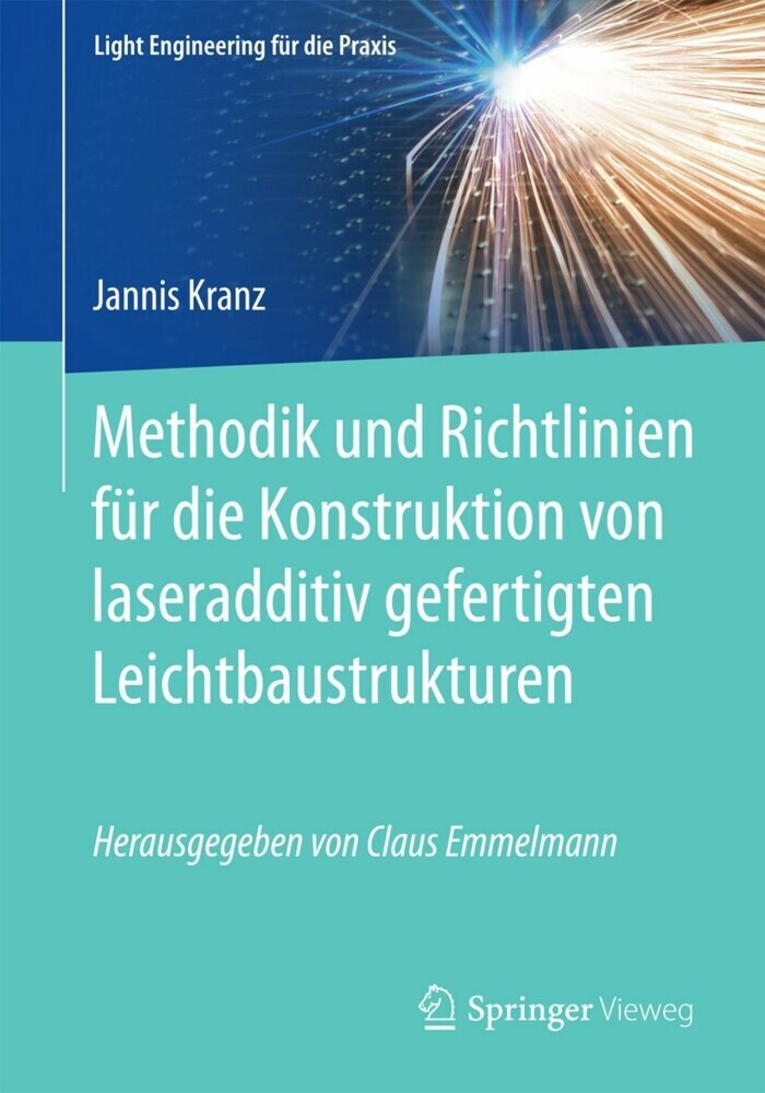 Methodik und Richtlinien für die Konstruktion von laseradditiv gefertigten Leichtbaustrukturen main product photo