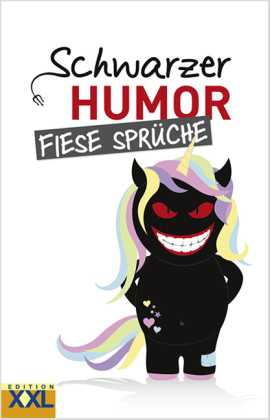 Schwarzer Humor - Fiese Sprüche