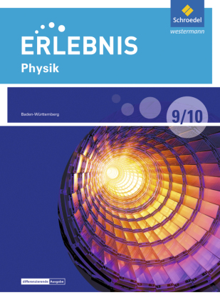 Erlebnis Physik - Differenzierende Ausgabe 2016 für Baden-Württemberg