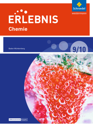 Erlebnis Chemie - Differenzierende Ausgabe 2016 für Baden-Württemberg