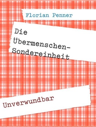 Die Übermenschen-Sondereinheit