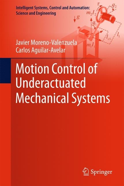Motion Control of Underactuated Mechanical Systems main product photo
