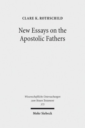 New Essays on the Apostolic Fathers