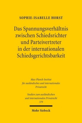 Das Spannungsverhältnis zwischen Schiedsrichter und Parteivertreter in der internationalen Schiedsgerichtsbarkeit
